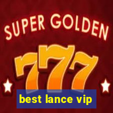 best lance vip